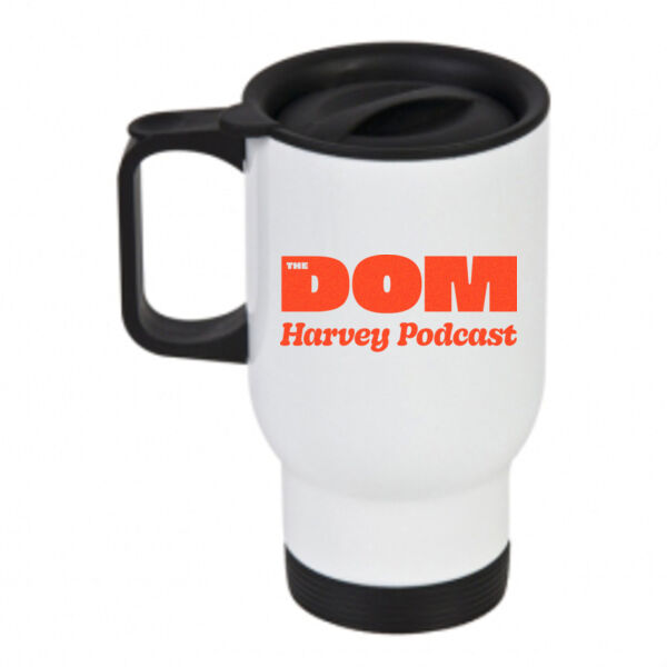 The Dom Harvey Podcast - Travel Mug Thumbnail